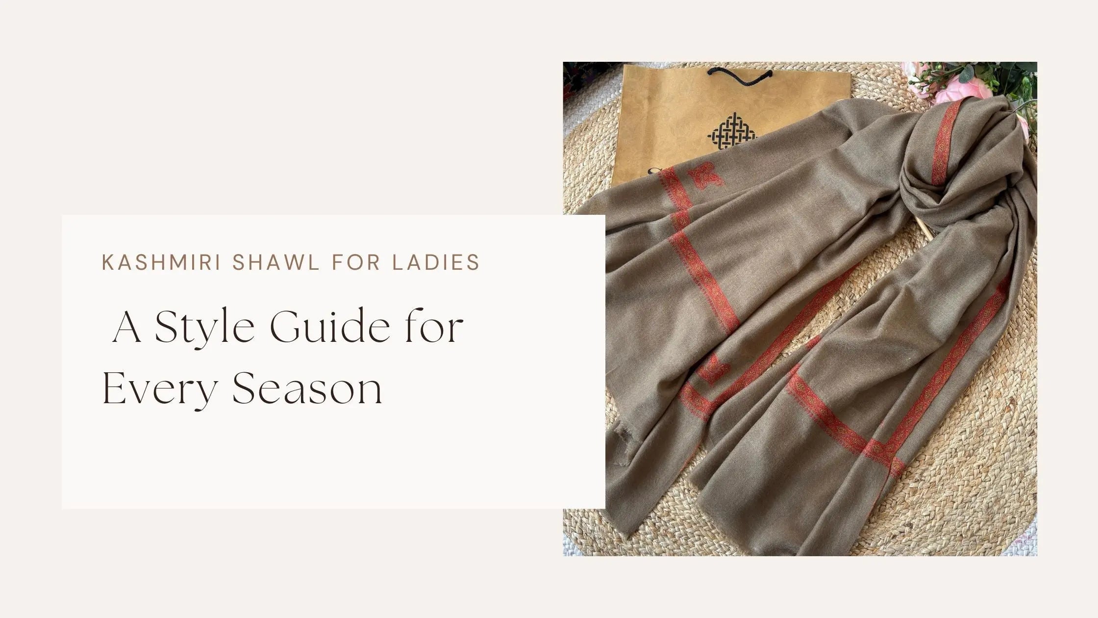 Kashmiri-Shawl-for-Ladies-A-Style-Guide-for-Every-Season Shahkaar