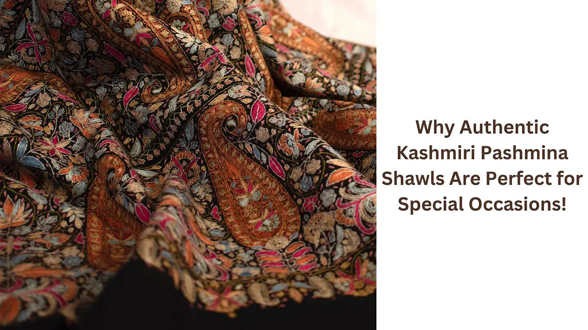 Top-Reasons-to-Choose-Authentic-Pashmina-Shawls-from-Kashmir-for-Special-Occasions Shahkaar