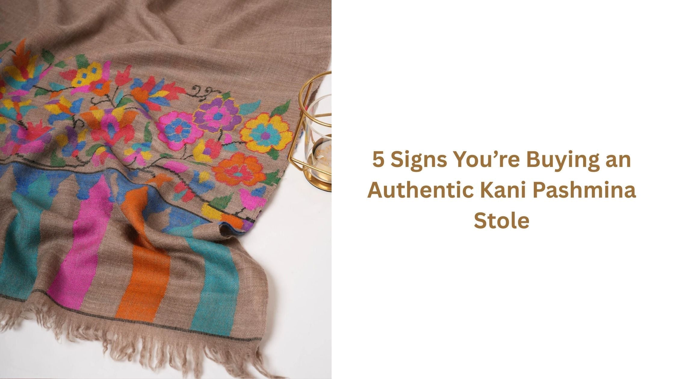 5-Signs-You-re-Buying-an-Authentic-Kani-Pashmina-Stole Shahkaar