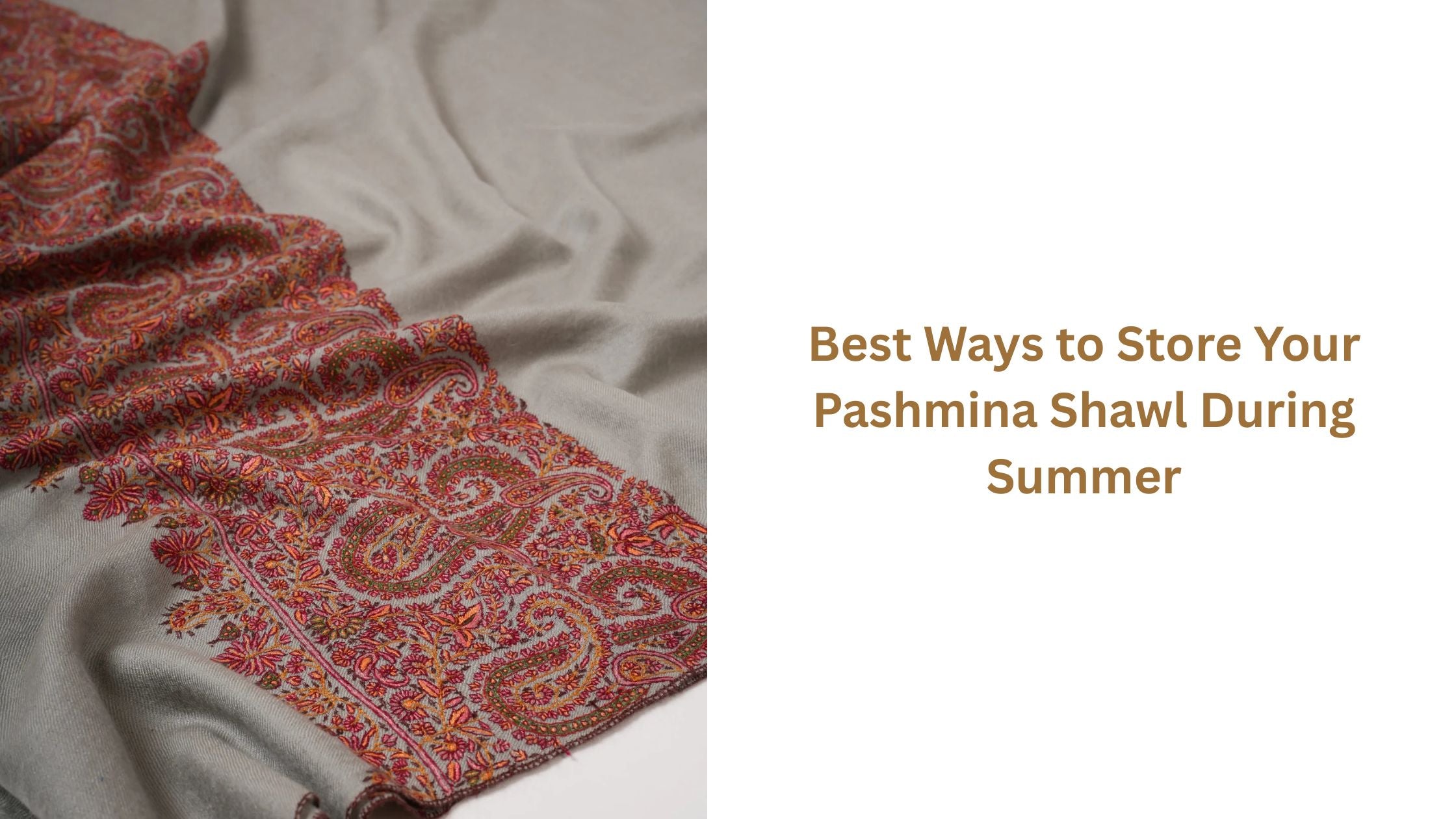 Best-Ways-to-Store-Your-Pashmina-Shawl-During-Summer Shahkaar