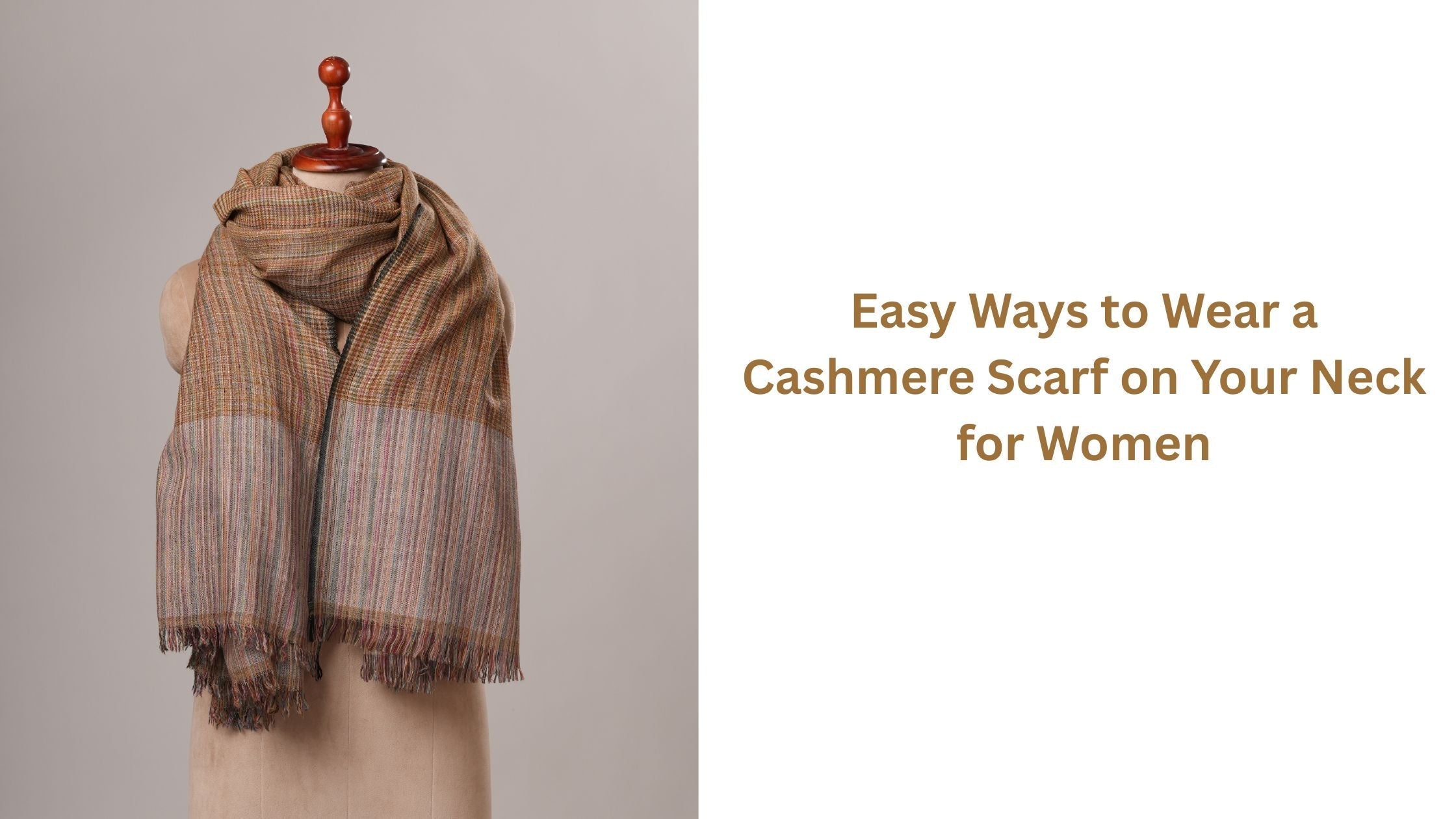 Easy Ways to Wear a Cashmere Scarf on Your Neck for Women Shahkaar.com