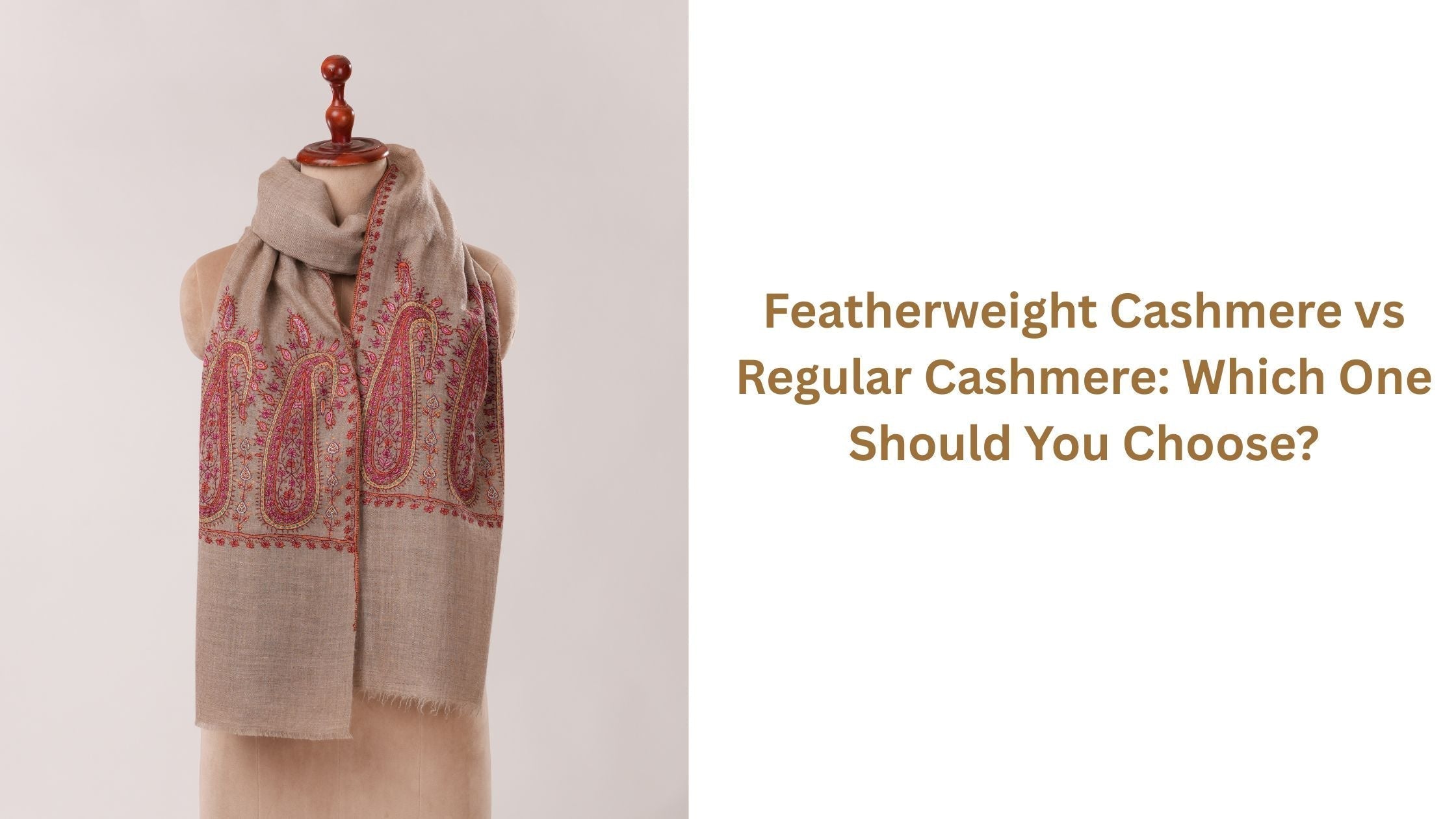 Featherweight Cashmere vs Regular Cashmere: Which One Should You Choose?