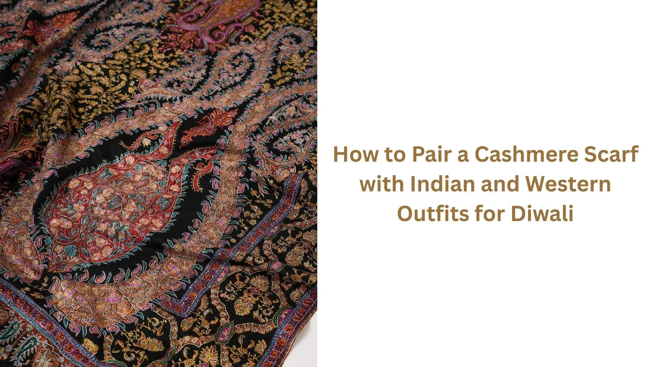 How-to-Pair-a-Cashmere-Scarf-with-Indian-and-Western-Outfits-for-Diwali Shahkaar